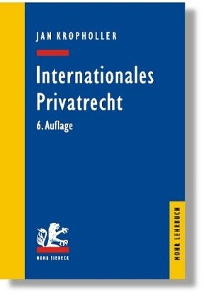 Internationales Privatrecht : einschließlich der Grundbegriffe des Internationalen Zivilverfahrensrechts