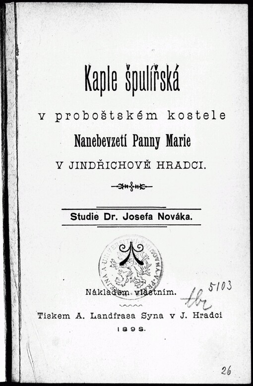 Kaple špulířská v proboštském kostele Nanebevzetí Panny Marie v Jindřichově Hradci