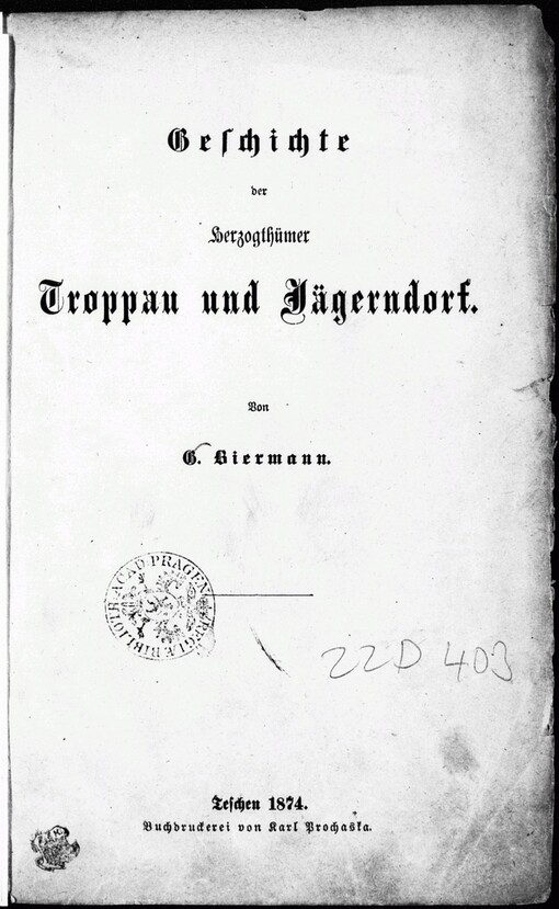 Geschichte der Herzogthümer Troppan und Jägerndorf