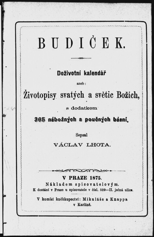 Budiček: doživotní kalendář, aneb, životopisy svatých a světic Božích, s dodatkem 365 nábožných a poučných básní