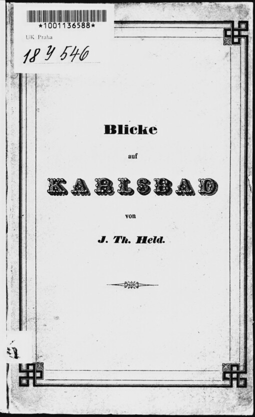 Blick auf Karlsbad: ein Sendschreiben an den Herrn Johann Ritter de Carro, ausübenden Arzt daselbst, begleitet mit dessen Bemerkungen