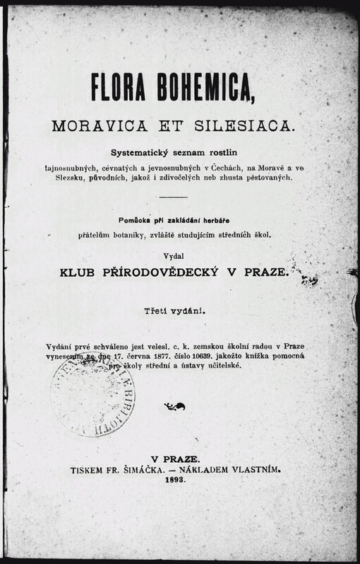 Flora bohemica, moravica et silesiaca: systematický seznam rostlin tajnosnubných, cévnatých a jevnosnubných ... : pomůcka při zakládání herbáře přátelům botaniky, zvláště studujícím středních škol