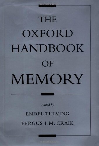 The Oxford handbook of memory
