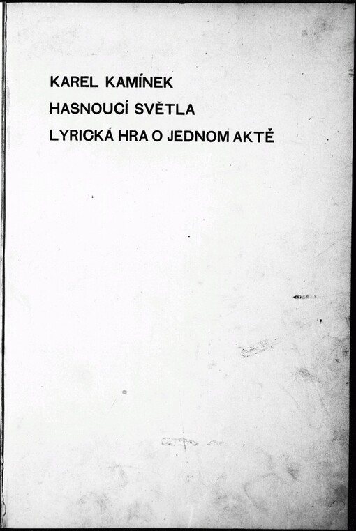 Hasnoucí světla: lyrická hra o jednom aktě