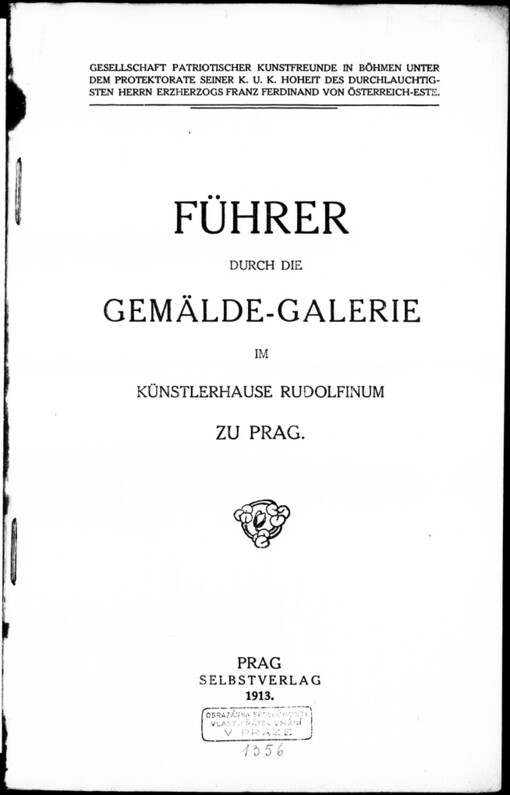 Führer durch die Gemälde-Galerie im Künstlerhause Rudolfinum zu Prag 1913