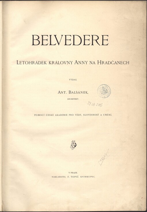 Belvedere: letohrádek královny Anny na Hradčanech