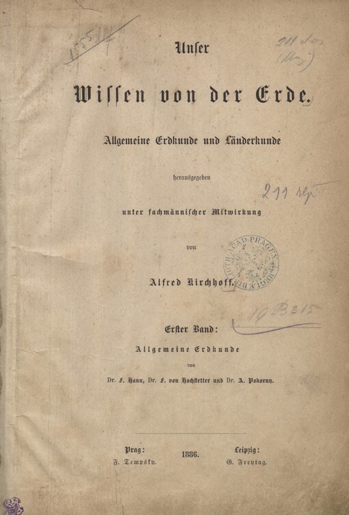 Unser Wissen von der Erde :allgemeine Erdkunde und Länderkunde.Erster Band,Allgemeine Erdkunde : astronomische und physische Geographie, Geologie und Biologie