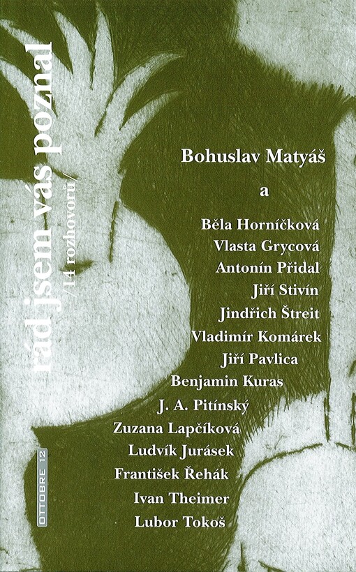 Rád jsem vás poznal :(... rozhovorů), 1