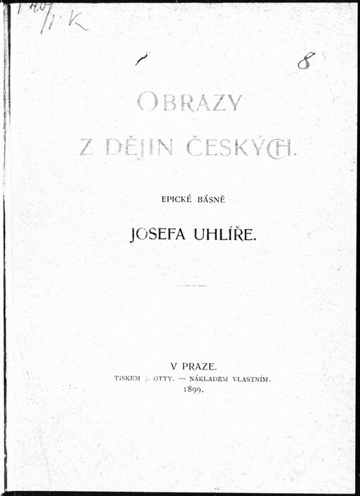 Obrazy z dějin českých: epické básně Josefa Uhlíře