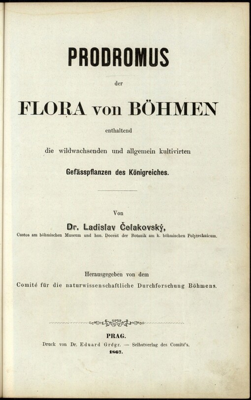 Prodromus der Flora von Böhmen enthaltend die wildwachsenden und allgemein kultivierten Gefässpflanzen des Königreiches