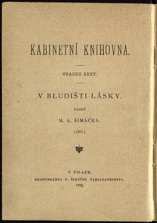 V bludišti lásky: báseň M.A. Šimáčka : 1885