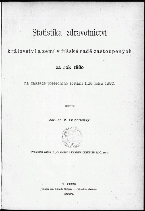 Statistika zdravotnictví království a zemí v říšské radě zastoupených za rok 1880: na základě posledního sčítání lidu roku 1880