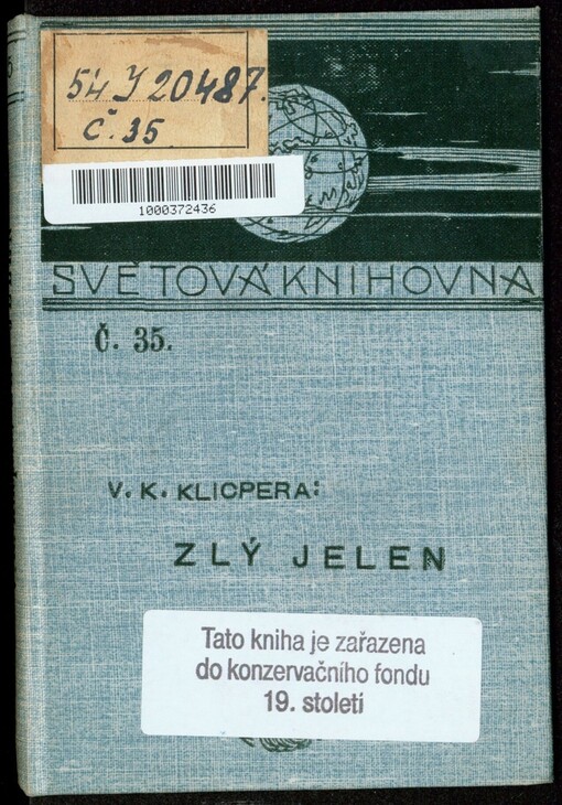 Zlý jelen: fraška o čtyrech dějstvích od V.K. Klicpery