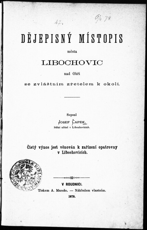 Dějepisný místopis města Libochovic nad Ohří se zvláštním zřetelem k okolí