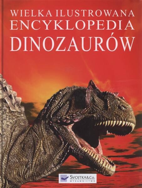 Wielka ilustrowana encyklopedia dinozaurów