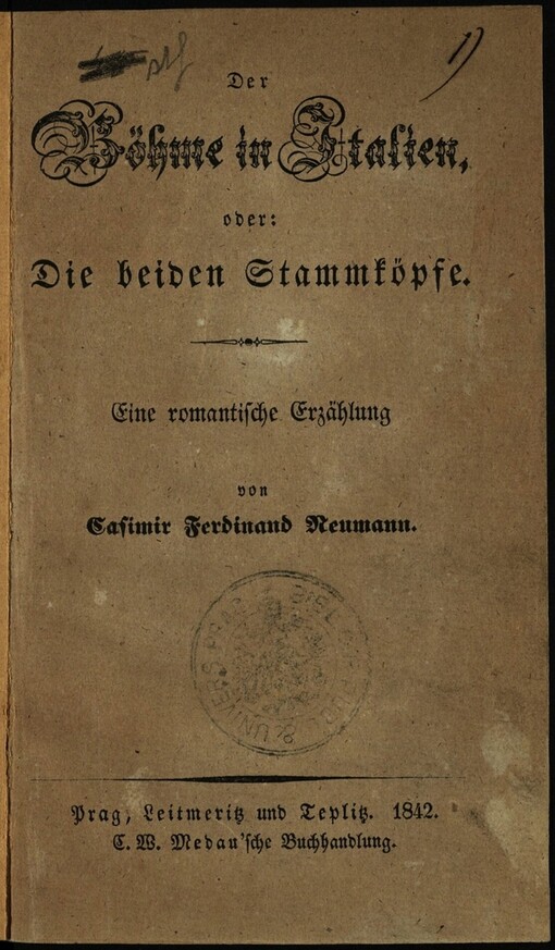 Der Böhme in Italien, oder, Die beiden Stammköpfe: eine romantische Erzählung