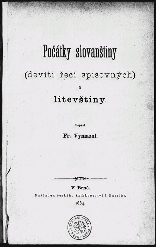 Počátky slovanštiny (devíti řečí spisovných) a litevštiny