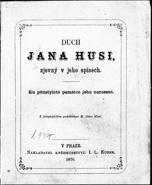 Duch Jana Husi, zjevný v jeho spisech :ku pětistyleté památce jeho narození