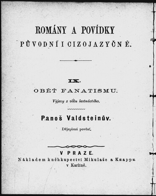 Oběť fanatismu: výjevy z věku šestnáctého ; Panoš Valdsteinův : dějepisná pověst