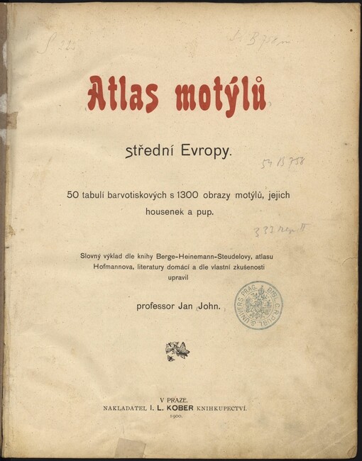 Atlas motýlů střední Evropy: 50 tabulí barvotiskových s 1300 obrazy motýlů, jejich housenek a pup