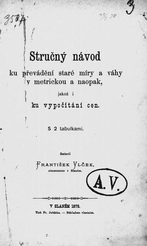 Stručný návod ku převádění staré míry a váhy v metrickou a naopak, jakož i ku vypočítání cen