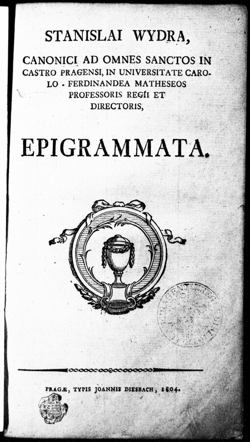 Stanislai Wydra, Canonici Ad omnes sanctos in castro pragensi, ... Epigrammata