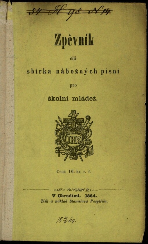 Zpěvník, čili, Sbírka nábožných písní pro školní mládež