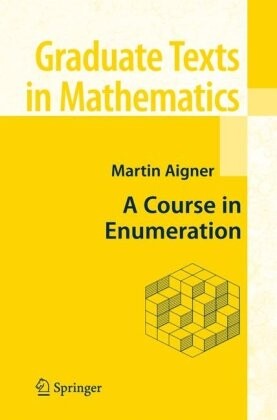 A Course in Enumeration (Graduate Texts in Mathematics)