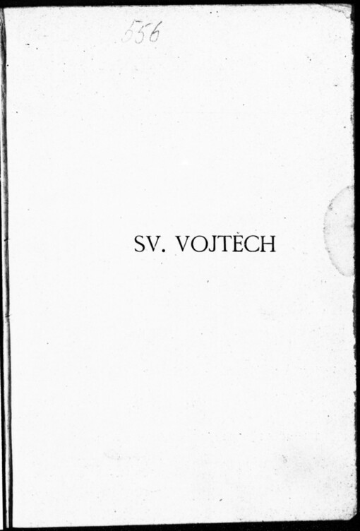 Sv. Vojtěch: dramatická legenda v pěti odděleních