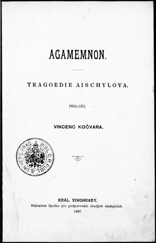 Agamemnon: tragoedie Aischylova