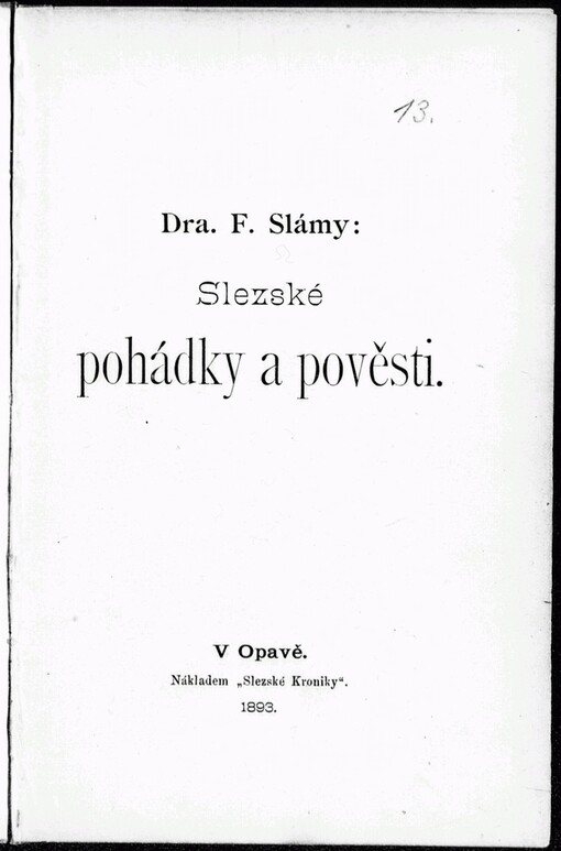 Dra. F. Slámy: Slezské pohádky a pověsti