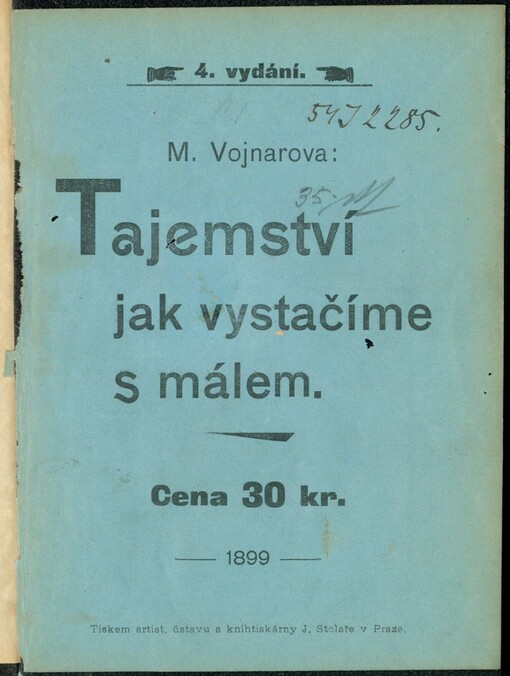 Tajemství jak vystačíme s málem: praktický návod k zařizování a vedení středních a malých domácností