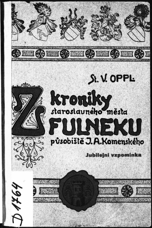 Z kroniky staroslavného města Fulneku, působiště J.A. Komenského