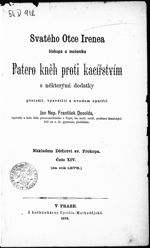 Svatého otce Irenea Patero kněh proti kacířstvím: s některými dodatky