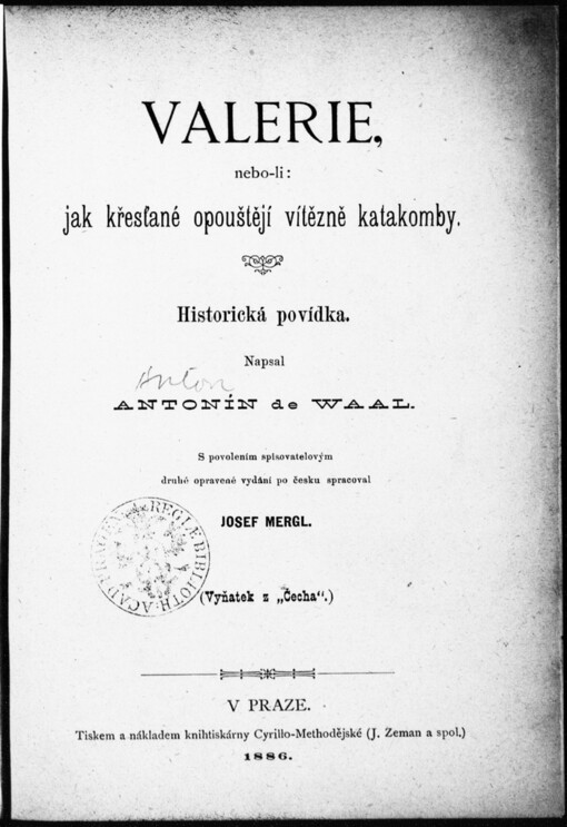 Valerie, nebo-li, Jak křesťané opouštějí vítězné katakomby: historická povídka