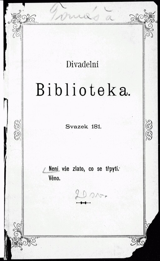 Není vše zlato, co se třpytí: veselohra o dvou jednáních