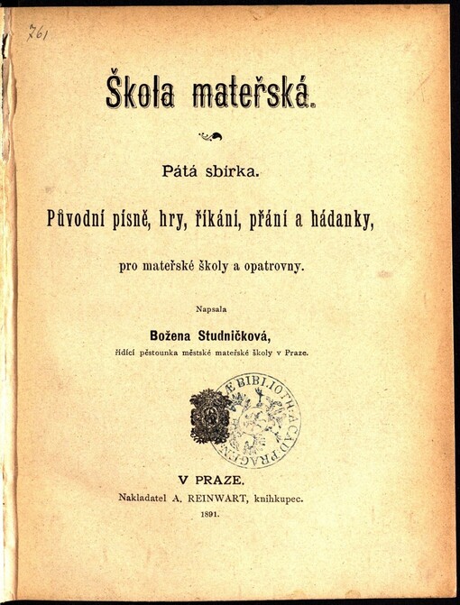 Škola mateřská: pátá sbírka : původní písně, hry, říkání, přání a hádanky pro mateřské školy a opatrovny