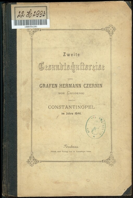 Zweite Gesandtschaftsreise des Grafen Hermann Czernin von Chudenic nach Constantinopel im Jahre 1644