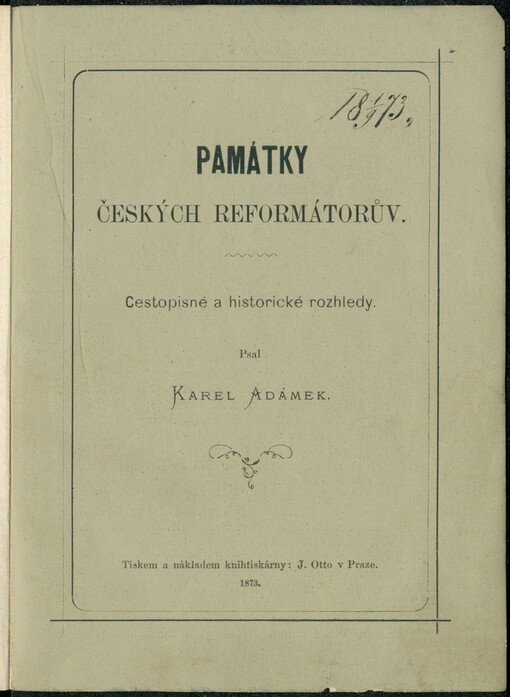 Památky českých reformátorův :cestopisné a historické rozhledy