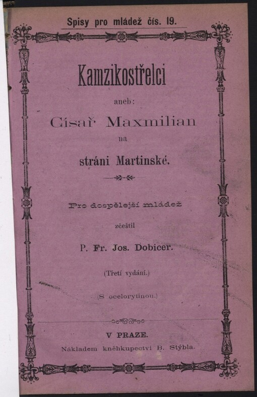 Kamzikostřelci, aneb, Císař Maxmilian na stráni Martinské