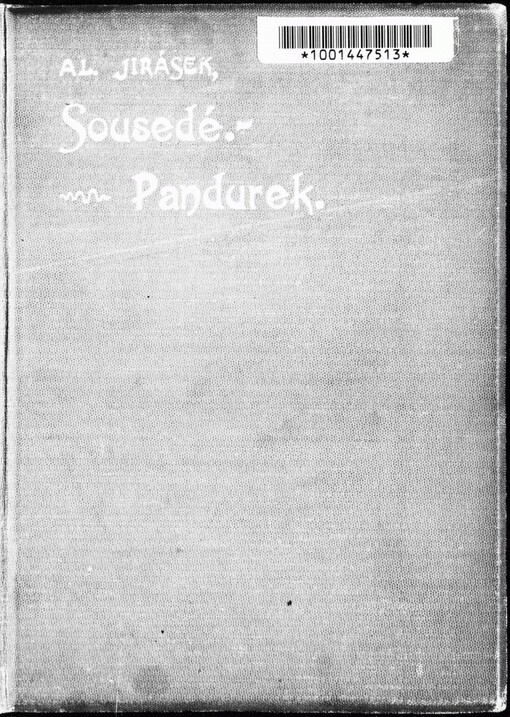 Sousedé: Pandurek : dvě historie z minulého stloletí