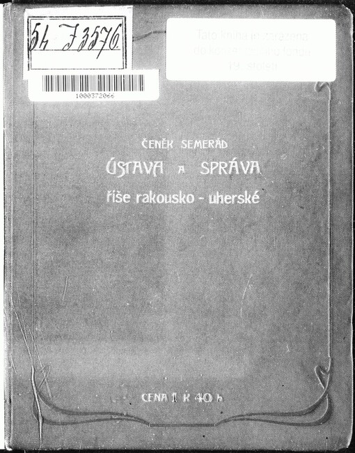 Ústava a správa říše rakousko-uherské v soustavném přehledu