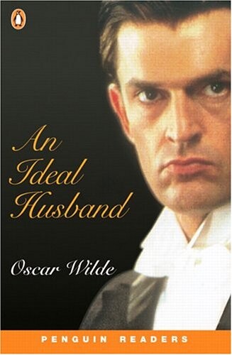 An Ideal Husband (Penguin Readers, Level 3)