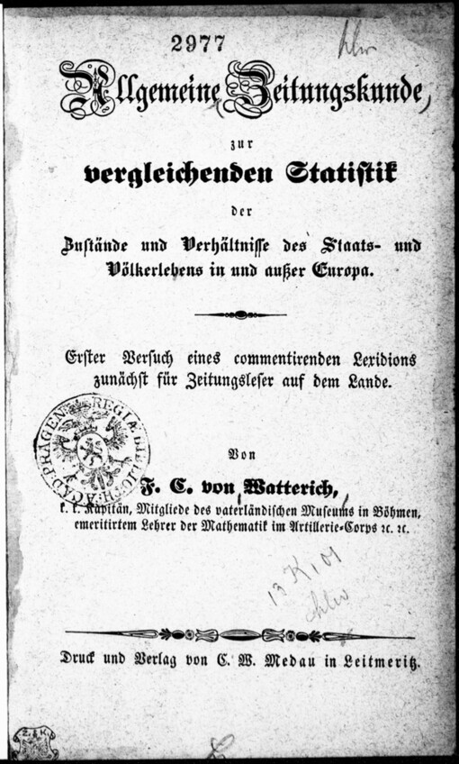 Allgemeine Zeitungskunde zur vergleichenden Statistik der Zustände und Verhältnisse des Staats- und Völkerlebens in und außer Europa: erster Versuch eines commentirenden Lexidions zunächst für Zeitungsleser auf dem Lande