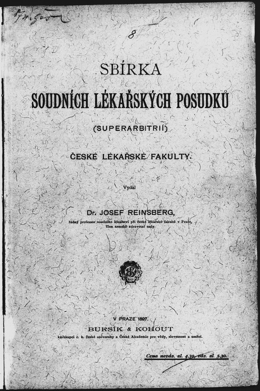 Sbírka soudních lékařských posudků (superarbitrií) České lékařské fakulty