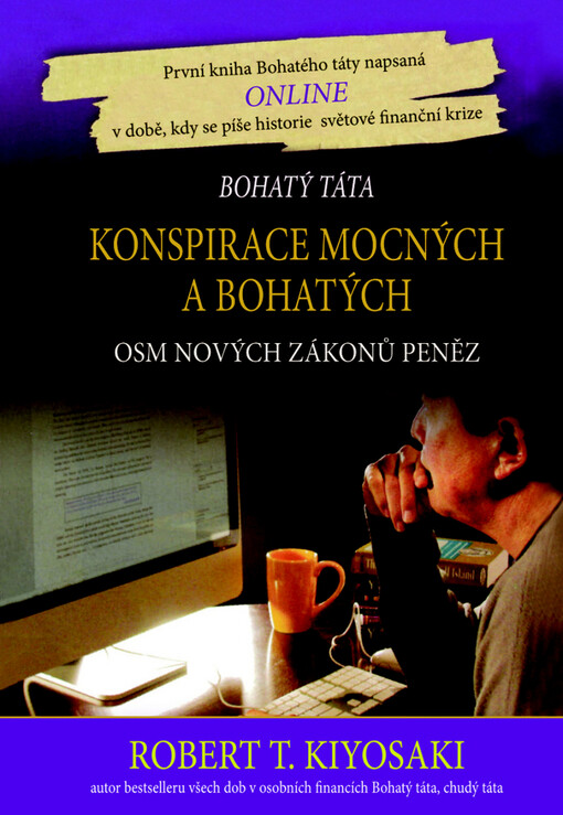Konspirace mocných a bohatých: osm nových zákonů peněz