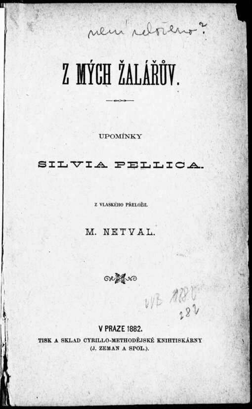 Z mých žalářův: upomínky Silvia Pellica