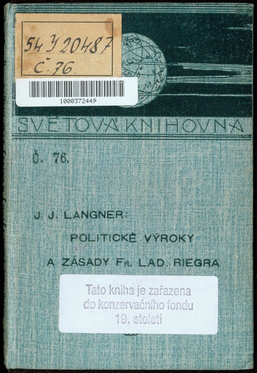 Politické výroky a zásady Frant. Lad. Riegra o poměrech a budoucnosti naší v Rakousku