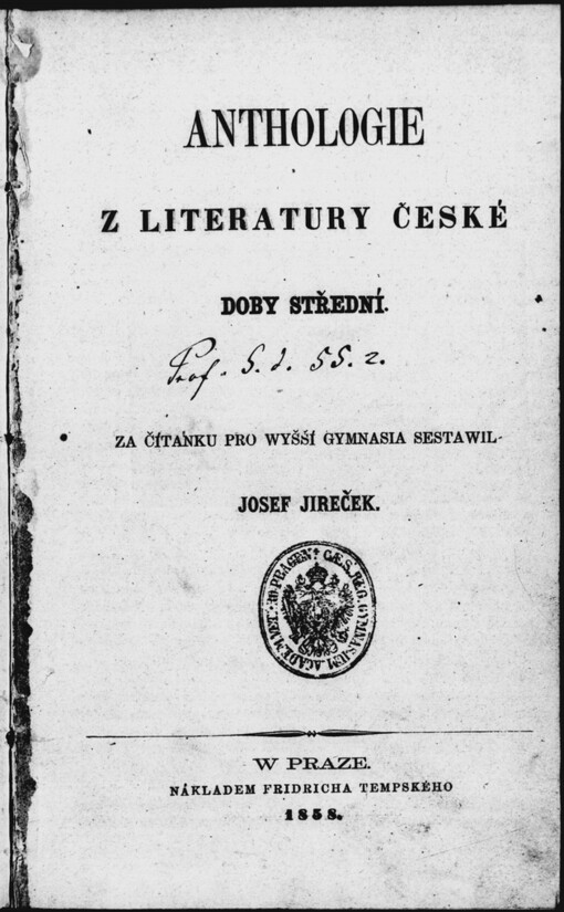 Anthologie z literatury české doby střední: Za čítanku pro wyšší gymnázia