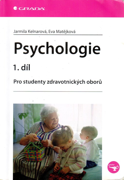Psychologie :pro studenty zdravotnických oborů